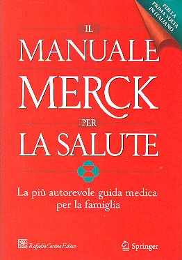 Il manuale di Merck per la salute - La più autorevole guida medica per la famiglia